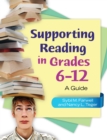 Supporting Reading in Grades 6-12 : A Guide - eBook