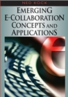 Emerging e-Collaboration Concepts and Applications - eBook