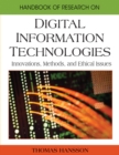 Handbook of Research on Digital Information Technologies: Innovations, Methods, and Ethical Issues - eBook