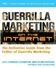 Guerilla Marketing on the Internet: The Definitive Guide from the Father of Guerilla Marketing - Book