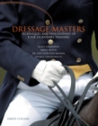 Dressage Masters : Techniques and Philosophies of Four Legendary Trainers - eBook