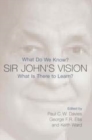 Sir John's Vision : What Do We Know? What Is There to Learn? - eBook