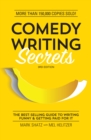 Comedy Writing Secrets : The Best-Selling Guide to Writing Funny and Getting Paid for It - Book