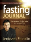 Fasting Journal : Your Personal 21-Day Guide to a Successful Fast - eBook