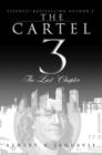 The Cartel 3: : The Last Chapter - eBook