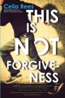 This Is Not Forgiveness - eBook