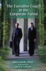 The Executive Coach In The Corporate Forrest - eBook