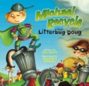Michael Recycle Meets Litterbug Doug - Book