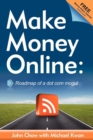 Make Money Online : Roadmap of a Dot Com Mogul - eBook