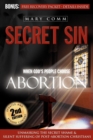 Secret Sin : When God's People Choose Abortion - eBook