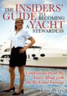 The Insiders' Guide to Becoming a Yacht Stewardess : Confessions from My Years Afloat with the Rich and Famous - eBook