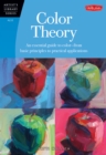 Color Theory (Artist's Library) : An essential guide to color-from basic principles to practical applications - Book