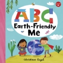 ABC for Me: ABC Earth-Friendly Me : Volume 7 - Book