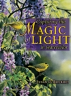 Capturing the Magic of Light in Watercolor - eBook