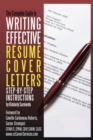 Complete Guide to Writing Effective Resume Cover Letters : Step-by-Step Instructions - eBook