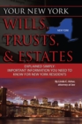 Your New York Wills, Trusts, & Estates Explained Simply : Important Information You Need to Know for New York Residents - eBook