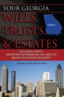 Your Georgia Wills, Trusts, & Estates Explained Simply : Important Information You Need to Know for Georgia Residents - eBook