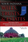 Your Indiana Wills, Trusts & Estates Explained Simply : Important Information You Need to Know for Indiana Residents - eBook
