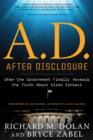 A.D. After Disclosure : When the Government Finally Reveals the Truth About Alien Contact - Book