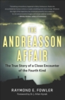 The Andreasson Affair : The True Story of a Close Encounter of the Fourth Kind - eBook