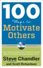 100 Ways to Motivate Others : How Great Leaders Can Produce Insane Results Without Driving People Crazy - eBook