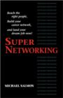 Supernetworking : Reach to Right People Build Your Career Network and Land Your Dream Job Now! - eBook