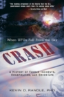 Crash: When UFOs Fall From the Sky : A History of Famous Incidents, Conspiracies, and Cover-ups - eBook