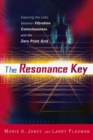 Resonance Key : Exploring the Links Between Vibration, Consciousness, and the Zero Point Grid - eBook