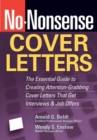 No-nonsense Cover Letters : The Essential Guide to Creating Attention-Grabbing Cover Letters that Get Interviews and Job Offers - eBook