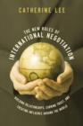 NEW RULES OF INTERNATIONAL NEGOTIATION - eBook : Building Relationships, Earning Trust, and Creating Influence Around the World - eBook