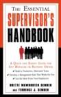 The Essential Supervisor's Handbook : A Quick and Handy Guide for Any Manager Or Business Owner - eBook