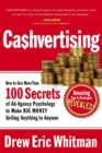CASHVERTISING - eBook : How to Use 50 Secrets of Ad-Agency Psychology to Make BIG MONEY Selling Anything to Anyone - eBook