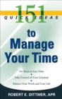 151 Quick Ideas to Manage Your Time - eBook