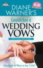DIANE WARNERS COMPLETE BOOK OF WEDDING VOWS - ebook : Hundreds of Ways to Say I Do  Revised Edition - eBook