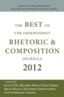 Best of the Independent Journals in Rhetoric and Composition 2012, The - eBook