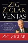 Zig Ziglar Ventas : El manual definitivo para el vendedor profesional - eBook