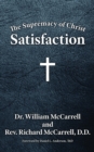 The Supremacy of Christ : Satisfaction - eBook