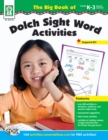 The Big Book of Dolch Sight Word Activities, Grades K - 3 - eBook