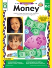 Money, Grades K - 2 : Practice Pages and Easy-to-Play Games for Introducing and Counting Coins - eBook