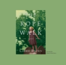 The Rope Walk - eAudiobook