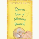 Queen Bee of Mimosa Branch - eAudiobook