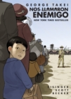 Nos llamaron Enemigo (They Called Us Enemy) : Spanish Edition - Book