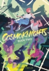 Cosmoknights (Book Two) - Book