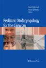 Pediatric Otolaryngology for the Clinician - eBook