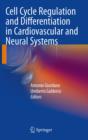 Cell Cycle Regulation and Differentiation in Cardiovascular and Neural Systems - eBook