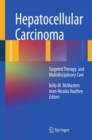 Hepatocellular Carcinoma: : Targeted Therapy and Multidisciplinary Care - eBook