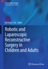 Robotic and Laparoscopic Reconstructive Surgery in Children and Adults - eBook