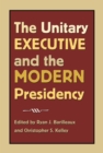 The Unitary Executive and the Modern Presidency - eBook