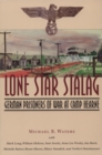 Lone Star Stalag : German Prisoners of War at Camp Hearne - eBook