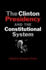 The Clinton Presidency and the Constitutional System - eBook